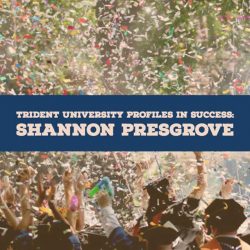  Profiles In Success: Shannon Presgrove